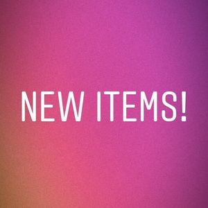 New items!